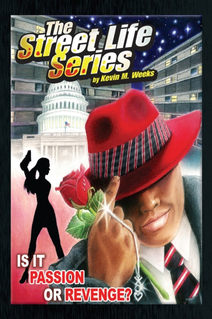 Street Life Series: Is It Passion or Revenge?