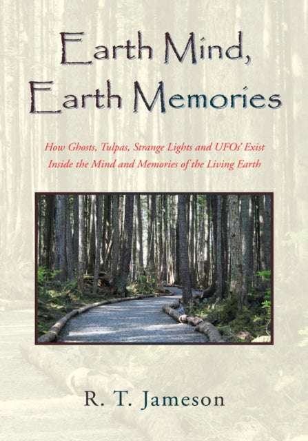 Earth Mind, Earth Memories