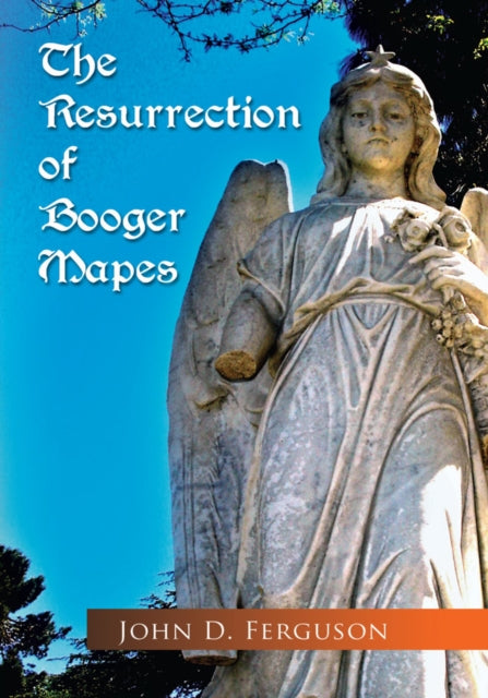 Resurrection of Booger Mapes