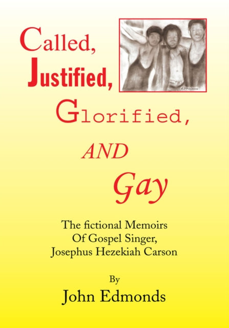 Called, Justified, Glorified, and Gay