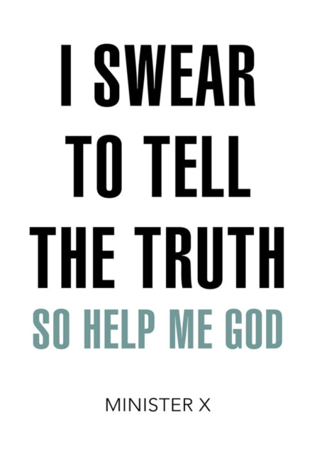 I Swear to Tell the Truth