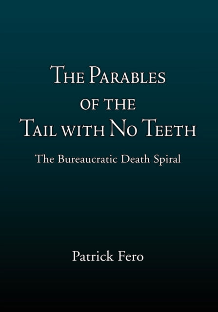 Parables of the Tail with No Teeth