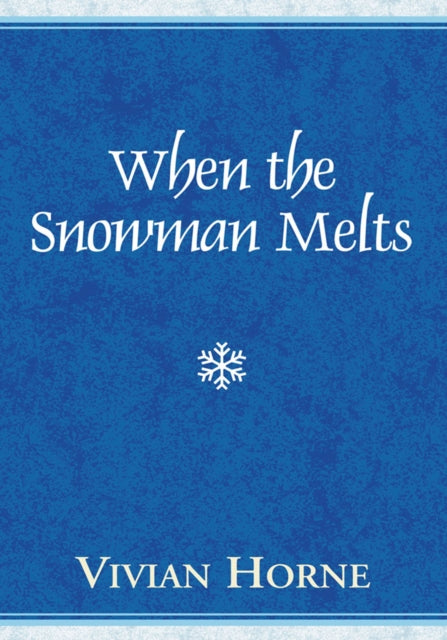 When the Snowman Melts