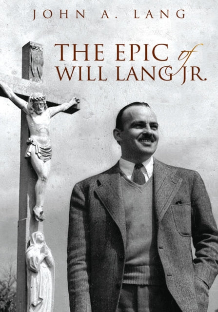 Epic of Will Lang Jr.