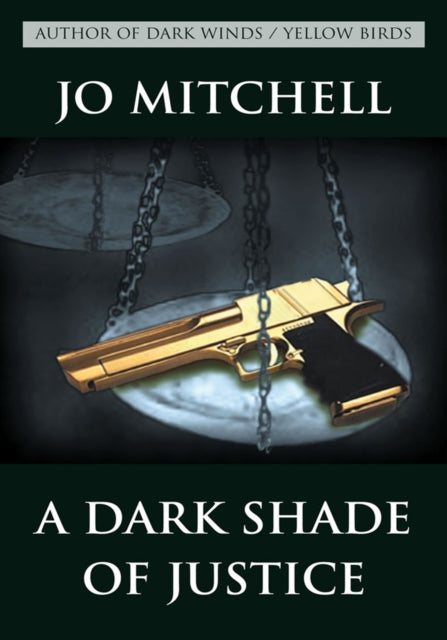 Dark Shade of Justice