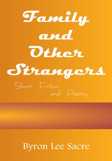 Family and Other Strangers