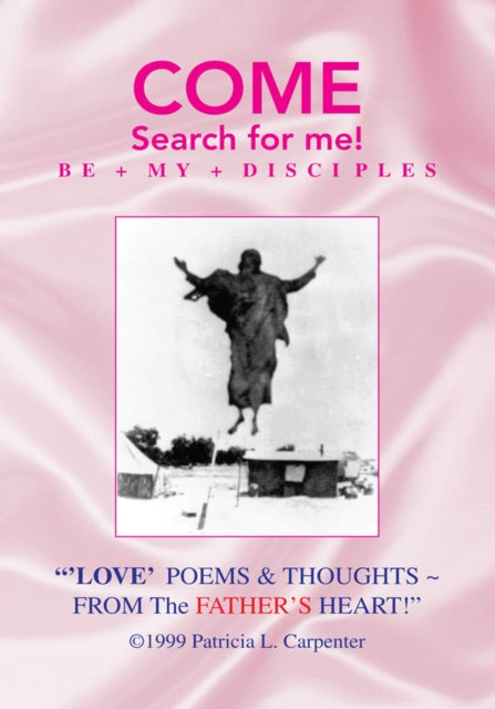 'Love' Poems & Thoughts ~ from the Father's Heart!'