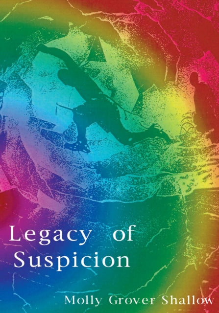 Legacy of Suspicion