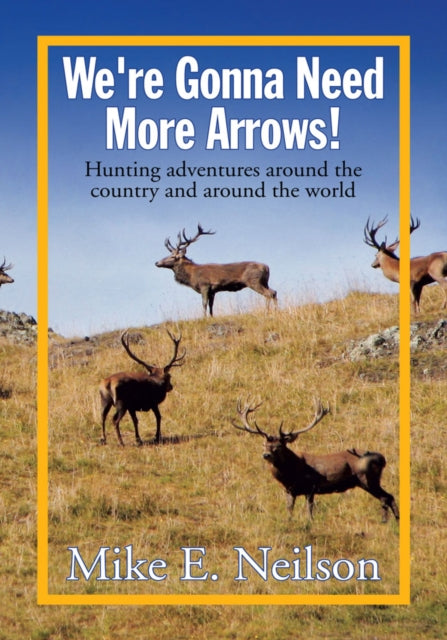 We're Gonna Need More Arrows!