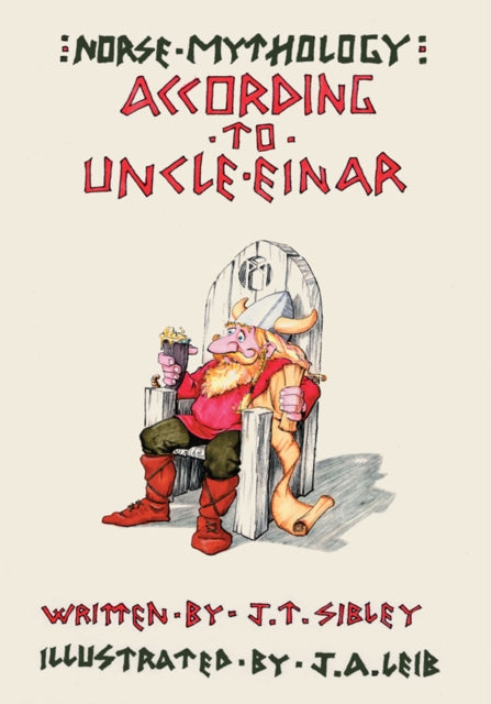 Norse Mythology...According to Uncle Einar