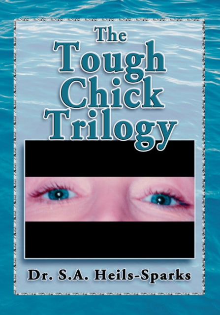 Tough Chick Trilogy