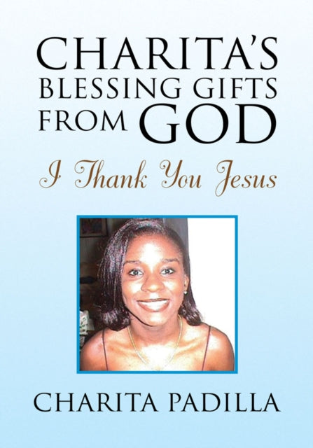 Charita's Blessing Gifts from God