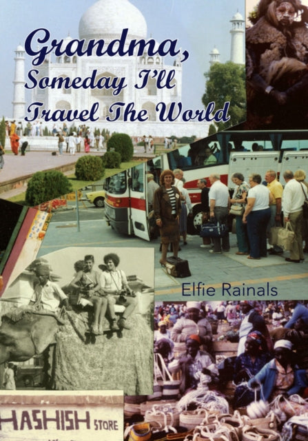 Grandma, Someday I'll Travel the World