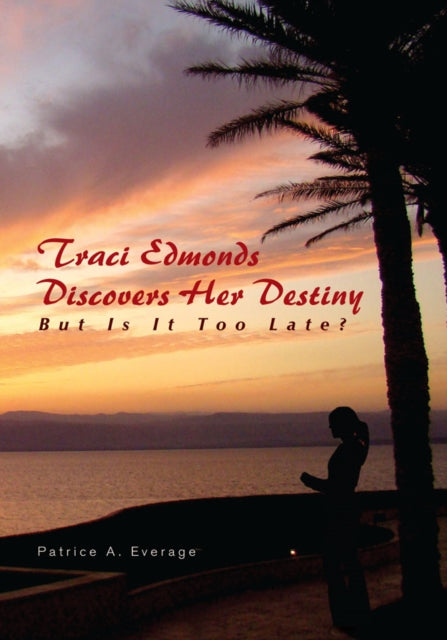 Traci Edmonds Discovers Her Destiny