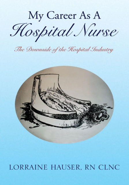 My Career as a Hospital Nurse