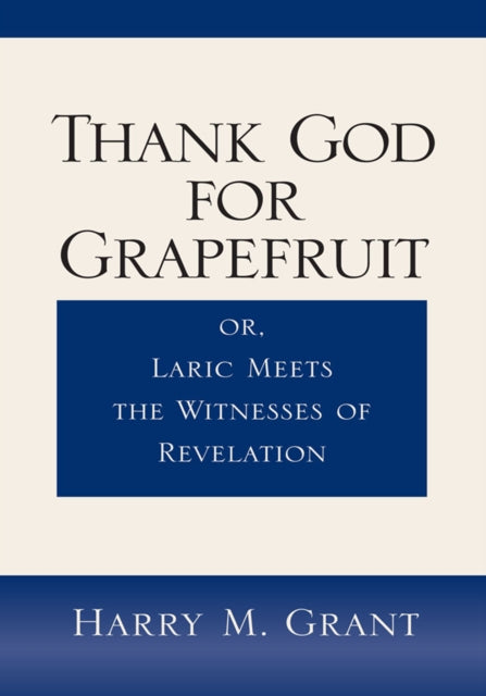 Thank God for Grapefruit