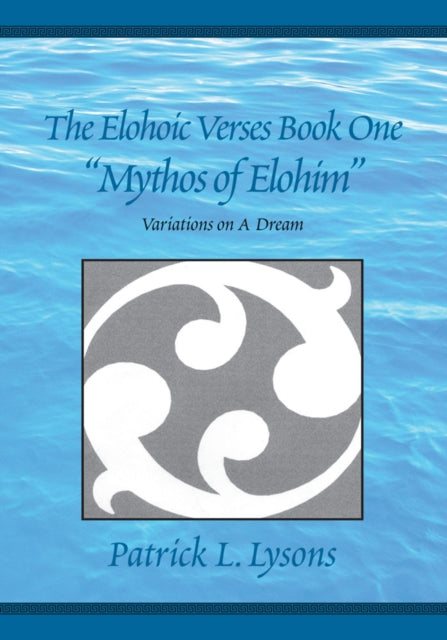 Elohoic Verses Book One ' Mythos of Elohim'