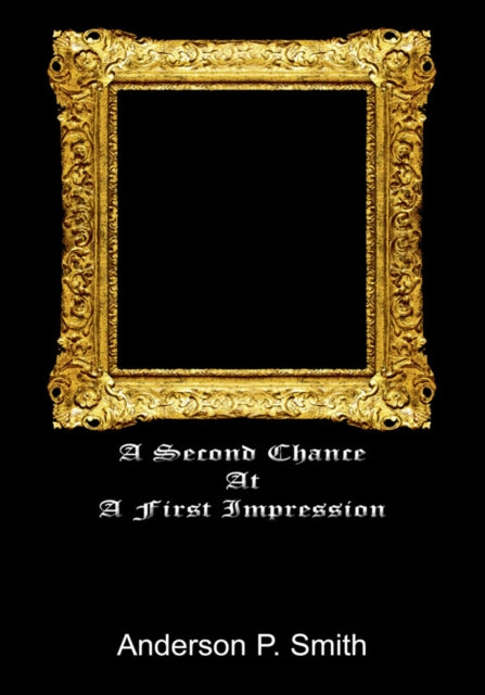 Second Chance at a First Impression