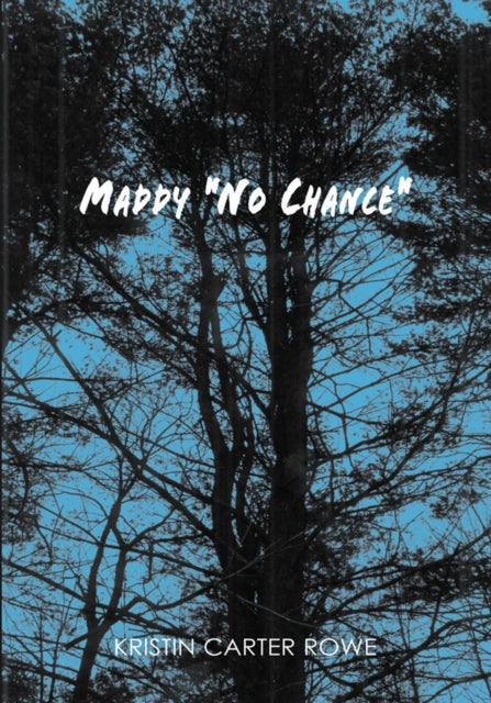 Maddy &quote;No Chance&quote;