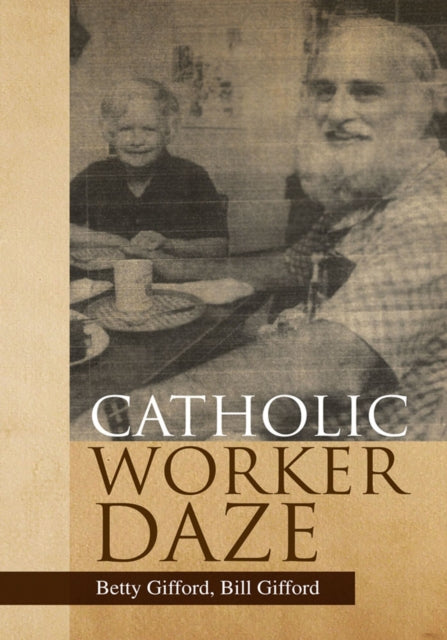Catholic Worker Daze