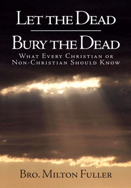 Let the Dead Bury the Dead