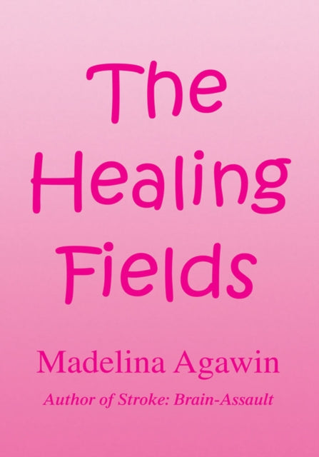 Healing Fields