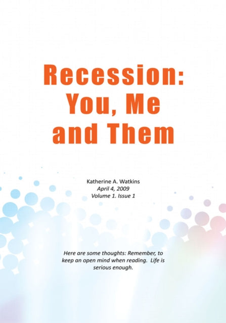 Recession: You, Me, and Them