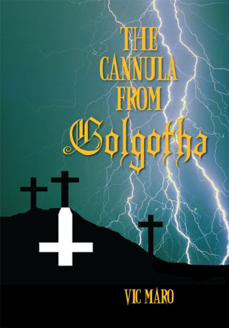 Cannula from Golgotha