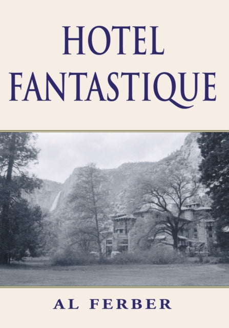 Hotel Fantastique