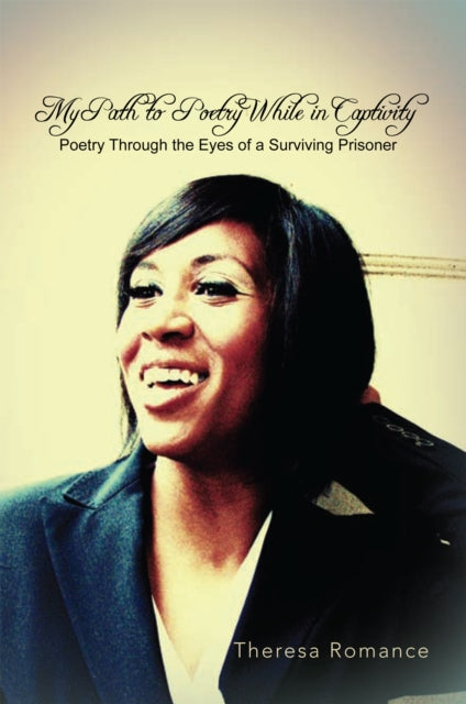 My Path to Poetry While in Captivity