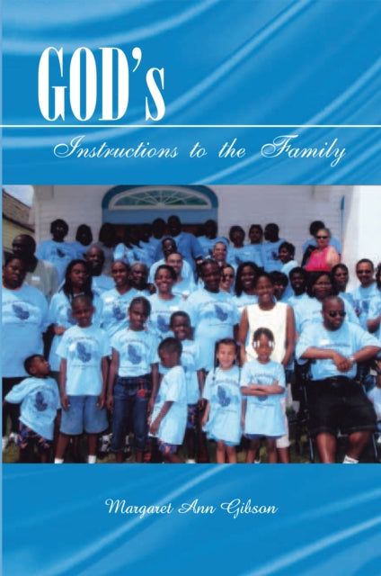 God! S Instructions to the Family