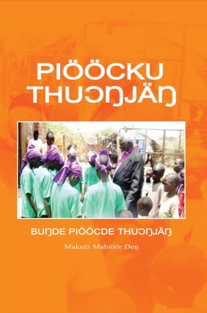 Pioocku Thuongjang: the Elementary Modern Standard Dinka