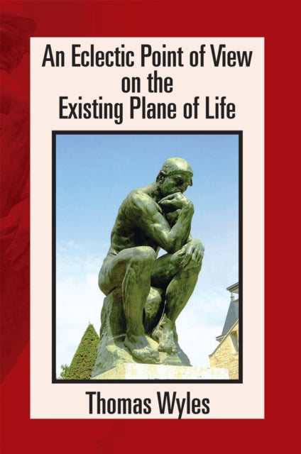 Eclectic Point of View on the Existing Plane of Life