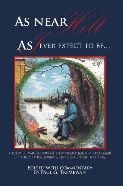 As Near Hell as I Ever Expect to Be...