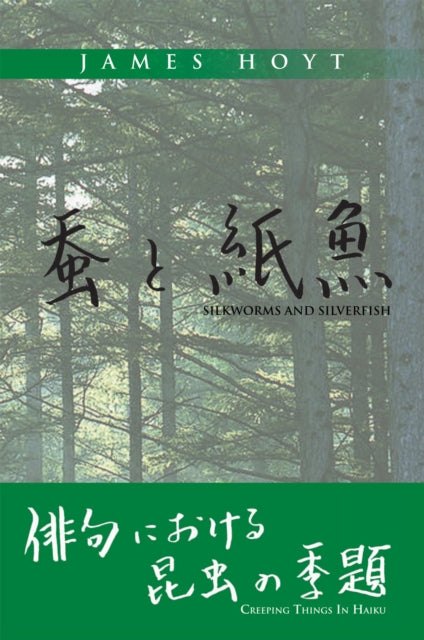 Silkworms and Silverfish
