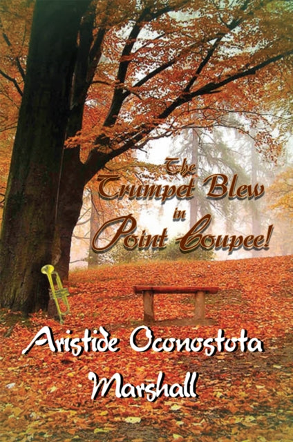 Trumpet Blew in Point Coupee!
