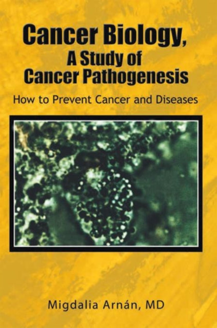 Cancer Biology, a Study of Cancer Pathogenesis