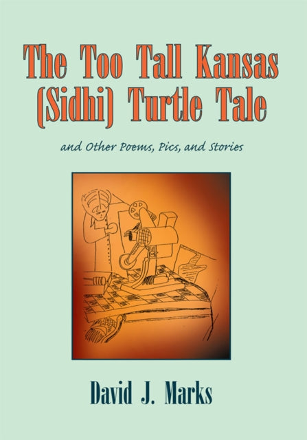 Too Tall Kansas (Sidhi) Turtle Tale