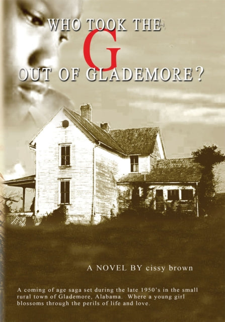 Who Took the 'G' out of Glademore?