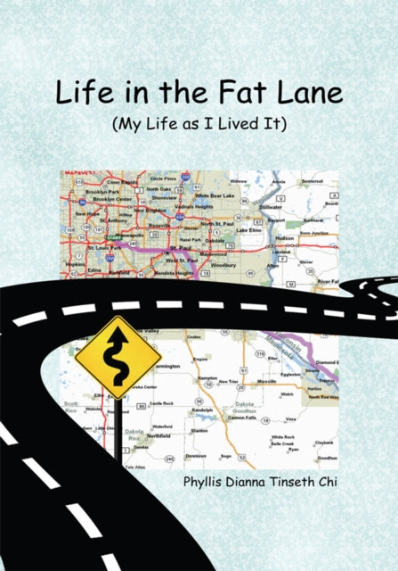 Life in the Fat Lane:My Life as I Lived It