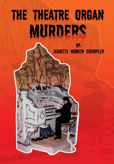 Theatre Organ Murders