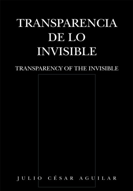 Transparencia De Lo Invisible