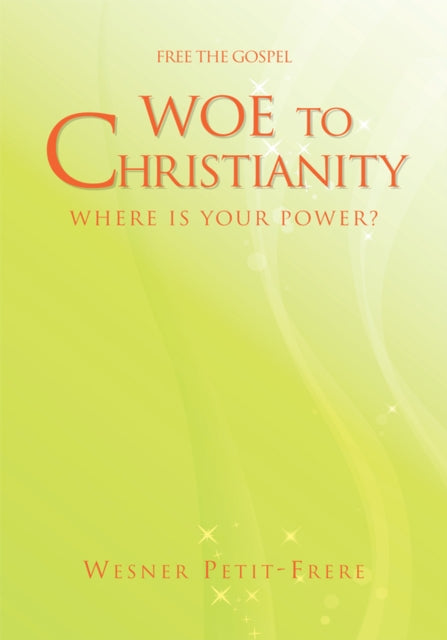 Woe to Christianity