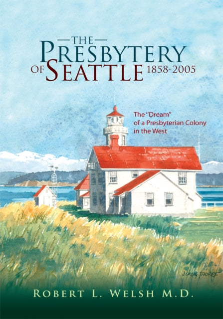 Presbytery of Seattle 1858-2005