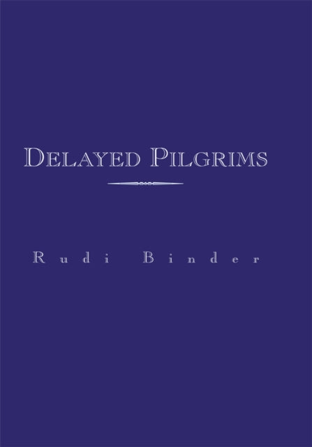Delayed Pilgrims