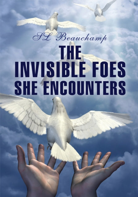 Invisible Foes She Encounters
