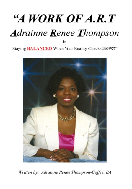 Work of A.R.T. Adrainne Renee Thompson