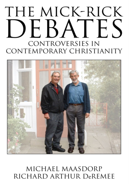 Mick-Rick Debates Controversies in Contemporary Christianity