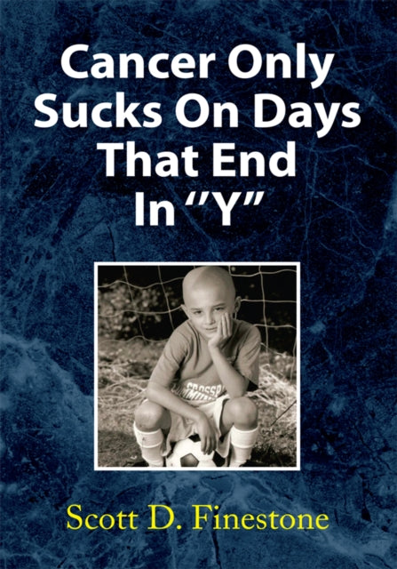 Cancer Only Sucks on Days That End in 'Y'