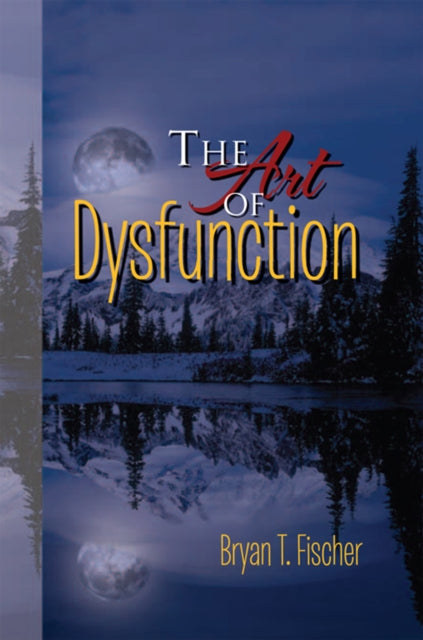 Art of Dysfunction